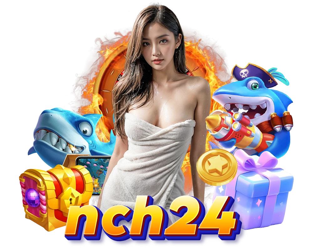 nch24 แหล่งรวมความสนุกออนไลน์ครบวงจร